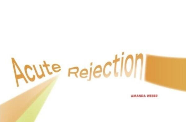 Acute Rejection - Overheard